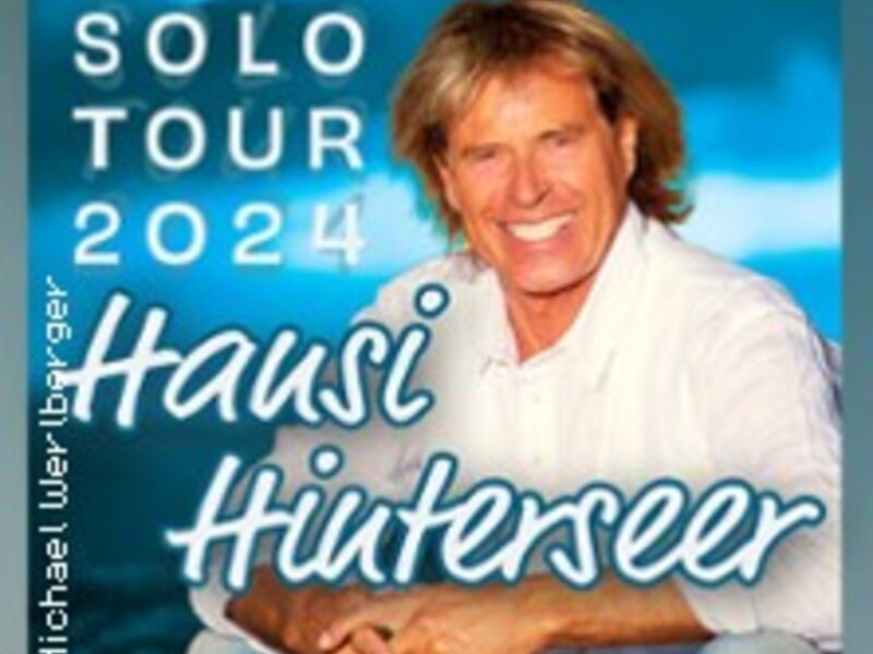 Hansi Hinterseer Solo Tour 2024, Deggendorf Tickets and infos for